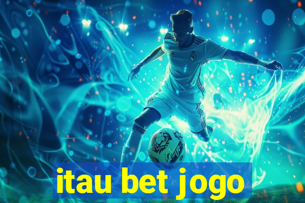 itau bet jogo